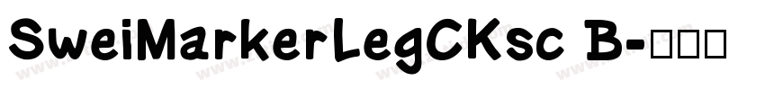 SweiMarkerLegCKsc B字体转换